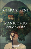 Manicomio primavera by Clara Sereni