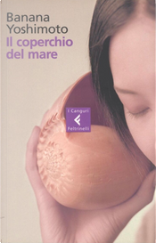 Il coperchio del mare by Banana Yoshimoto