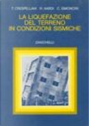 La liquefazione del terreno in condizioni sismiche by Carlo Simoncini, Raffaello Nardi, Teresa Crespellani Allegretti