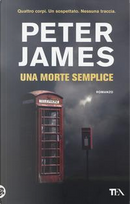 Una morte semplice by Peter James