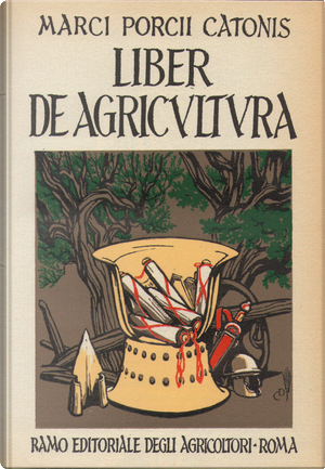 Marci Porcii Catonis Liber de agricultura by Marco Porcio Catone