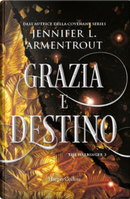 Grazia e destino by Jennifer L. Armentrout
