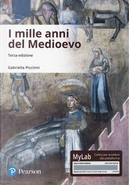 I mille anni del Medioevo. Ediz. Mylab. Con Contenuto digitale per download e accesso on line by Gabriella Piccinni