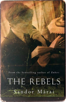 The Rebels by Sándor Márai