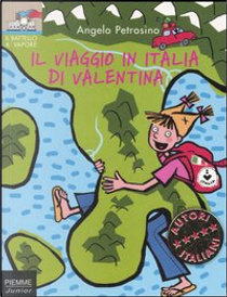 Il viaggio in Italia di Valentina by Angelo Petrosino