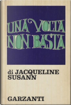 Una volta non basta by Jacqueline Susann