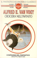 Crociera nell'infinito by Alfred Elton Van Vogt