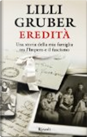Eredità by Lilli Gruber