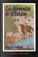 La diversità dell'Islam by Gilberto Galbiati
