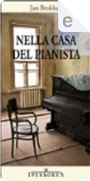 Nella casa del pianista by Jan Brokken