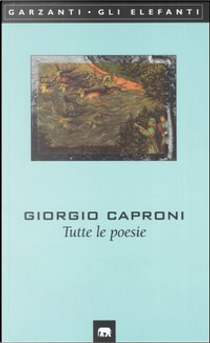 Tutte le poesie by Giorgio Caproni