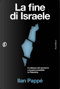 La fine di Israele by Ilan Pappè