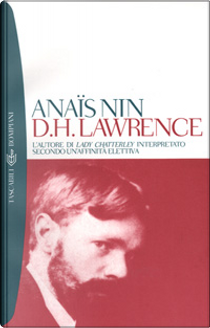 D. H. Lawrence by Anaïs Nin