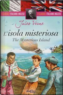 L'isola misteriosa-The mysterious island. Ediz. bilingue by Jules Verne