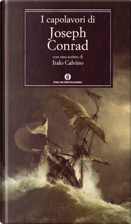 I capolavori di Joseph Conrad by Joseph Conrad
