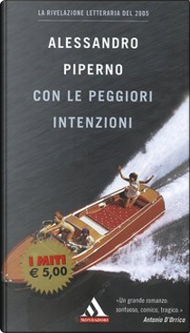 Con le peggiori intenzioni by Alessandro Piperno