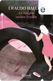 Le lunghe ombre fredde by Eraldo Baldini