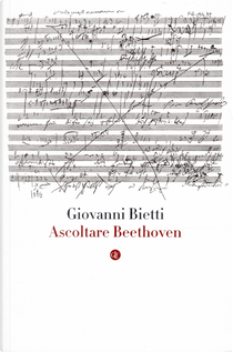 Ascoltare Beethoven by Giovanni Bietti