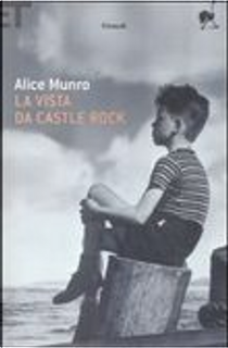 La vista da Castle Rock by Alice Munro
