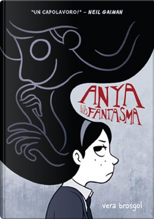 Anya e il suo fantasma by Vera Brosgol