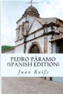 Pedro Paramo (Spanish Edition) by Juan Rulfo