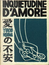 Inquietudine d'amore by Yukio Mishima