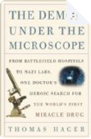 The Demon Under the Microscope by Thomas Hager
