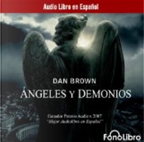 Angeles y Demonios by Dan Brown