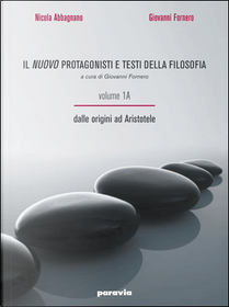 Il nuovo Protagonisti e testi della filosofia - Vol. 1A-1B by Giovanni Fornero, Nicola Abbagnano