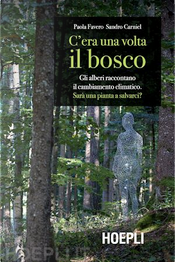 C'era una volta il bosco by Paola Favero, Sandro Carniel C'era una volta il bosco by Paola Favero, Sandro Carniel