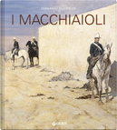 I macchiaioli by Fernando Mazzocca