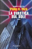 La svastica sul sole by Philip K. Dick