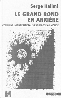 Le grand bond en arrière by Serge Halimi