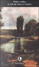 Il fiume della colpa by Wilkie Collins