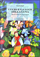 Lucio e la luce della luna by Donatella Bisutti