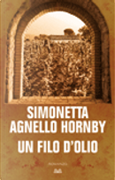 Un filo d'olio by Simonetta Agnello Hornby