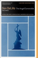 The Angel Esmeralda by Don DeLillo