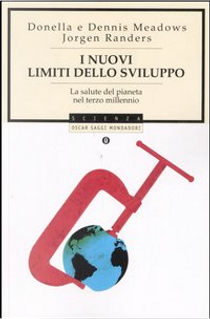 I nuovi limiti dello sviluppo by Dennis Meadows, Donella H. Meadows, Jorgen Randers