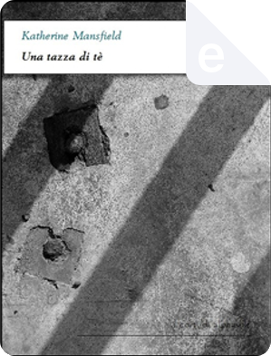 Una tazza di tè by Katherine Mansfield