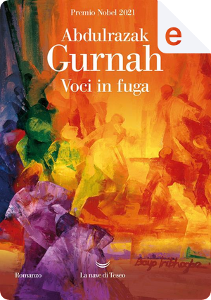 Voci in fuga by Abdulrazak Gurnah