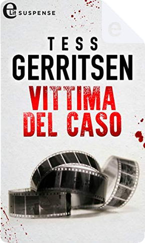 Vittima del caso by Tess Gerritsen