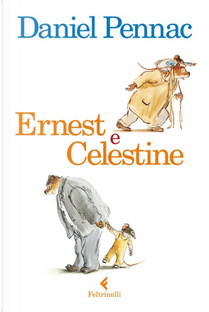 Ernest e Celestine by Daniel Pennac