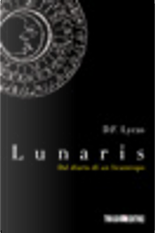 Lunaris by D. F. Lycas Lunaris by D. F. Lycas