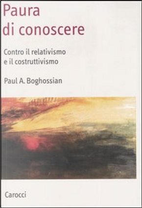 Paura di conoscere by Paul A. Boghossian