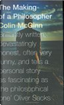 The Making of a Philosopher by Colin Mcginn