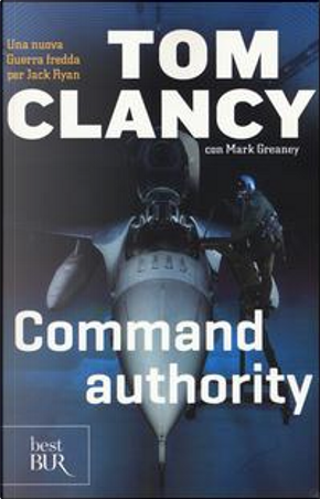 Command authority by Mark Greaney, Tom Clancy