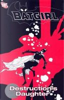 Batgirl: Destructions's Daughter by Andersen Gabrych, Pop Mhan