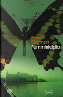 Femminicidio by Pascal Engman
