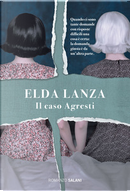 Il caso Agresti by Elda Lanza