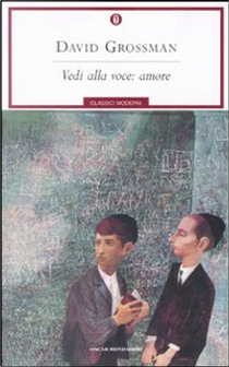 Vedi alla voce: amore by David Grossman
